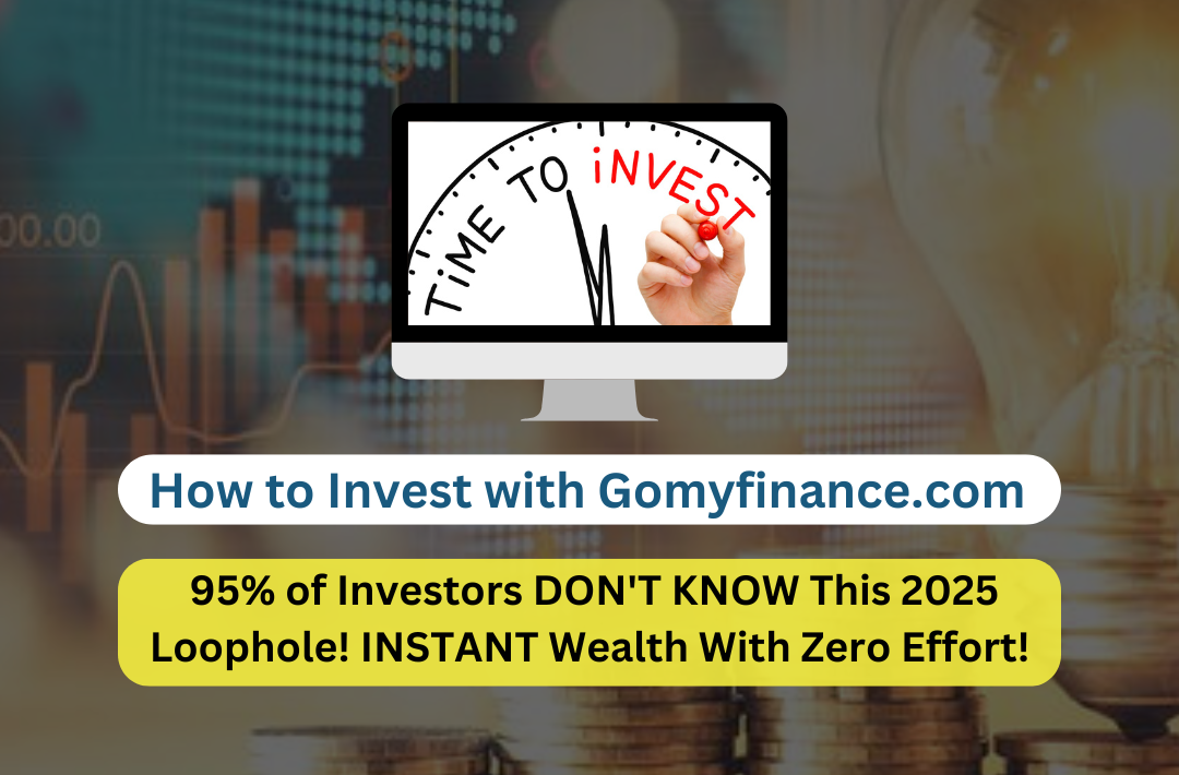 How to Invest with Gomyfinance.com