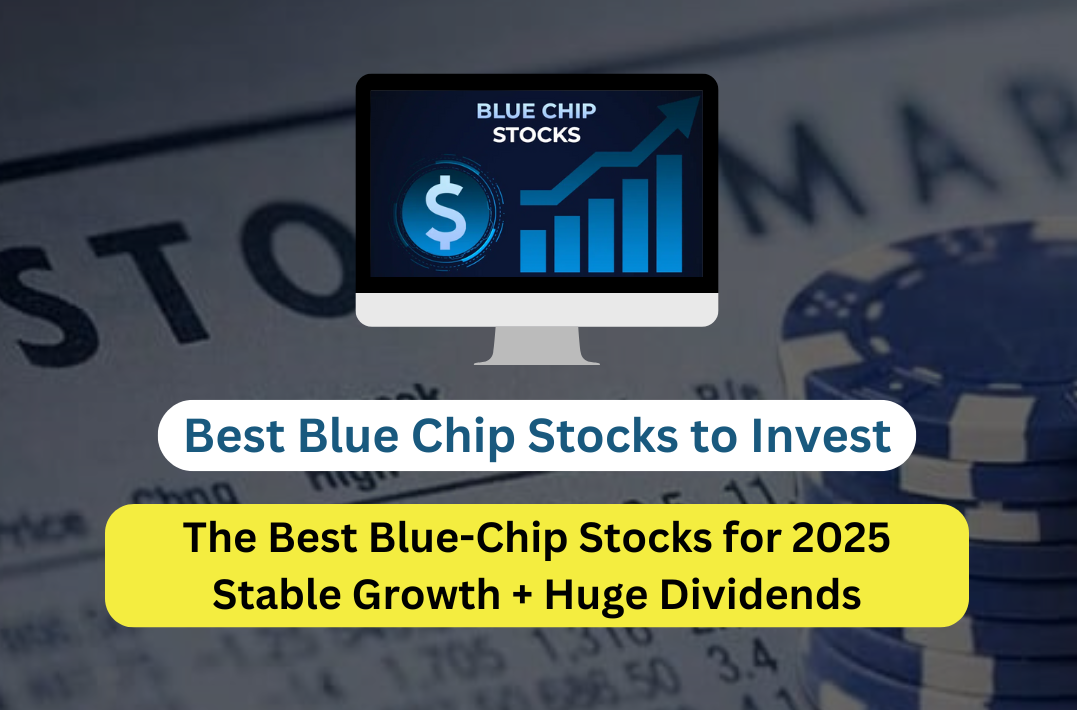 Best Blue Chip Stocks to Invest